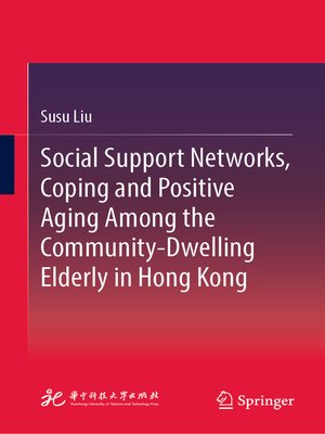aging networks dwelling coping among positive social support community elderly hong kong sample read